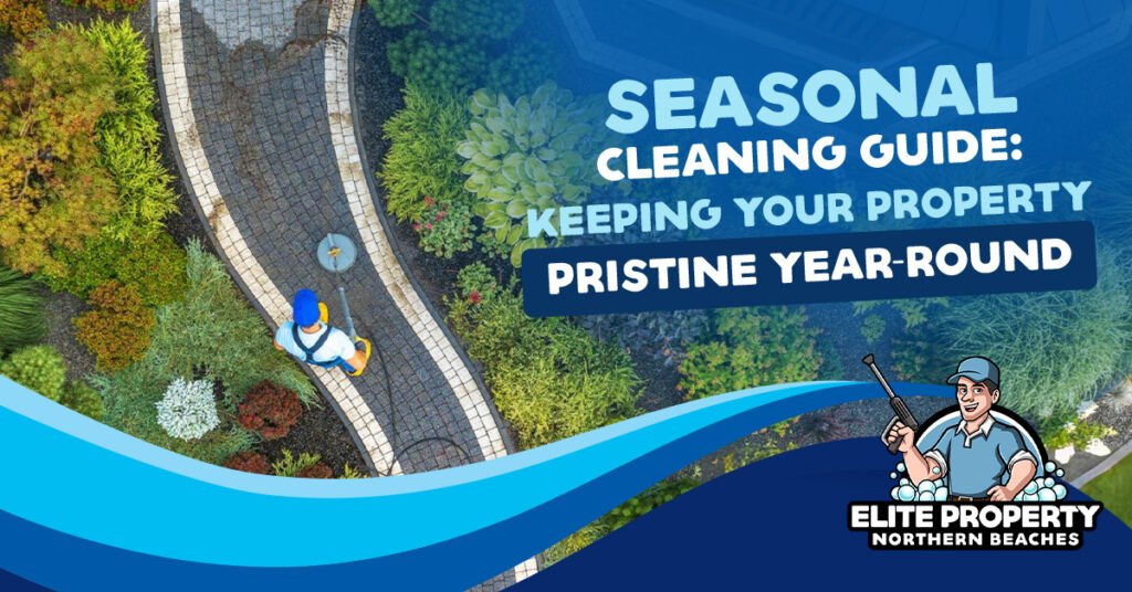 Keeping Your Property Pristine Year-Round
